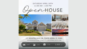 Advertisement for open house at 171 Whisper Rock Dr. in Ponte Vedra, FL on April 19, 2025